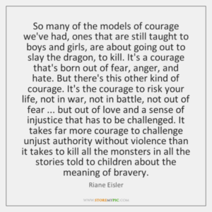 riane-eisler-so-many-of-the-models-of-courage-quote-on-storemypic-6d6f0